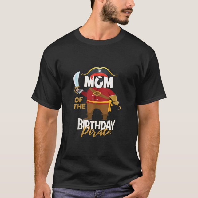 Mom Of The Birthday Pirate Boys Treasure Map Party T-Shirt (Front)
