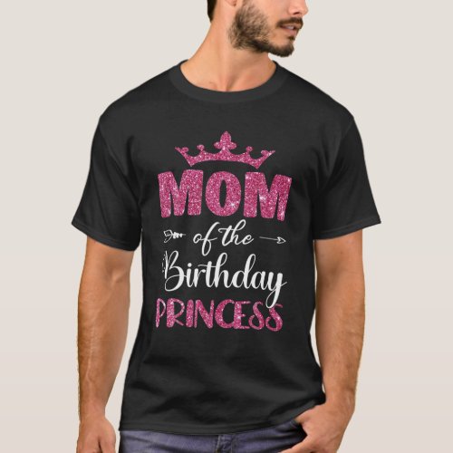 Mom Of The Birthday Princess Girls Party T_Shirt