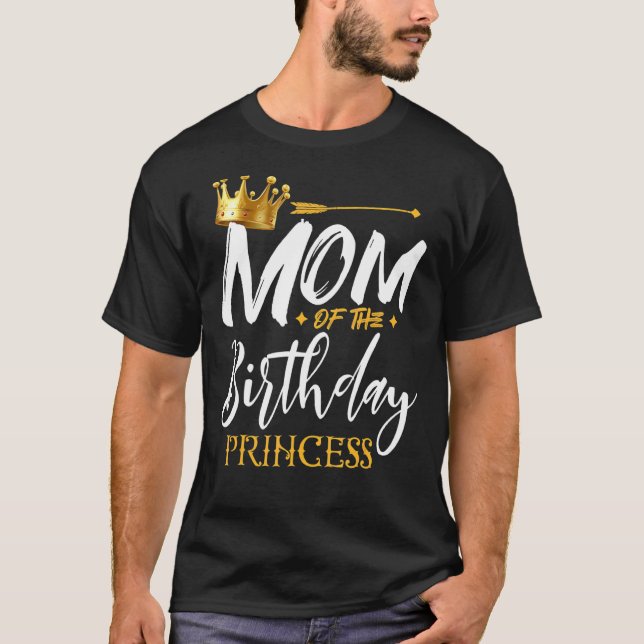 Mom Of The Birthday Princess  Mama Mommy Grandma N T-Shirt (Front)