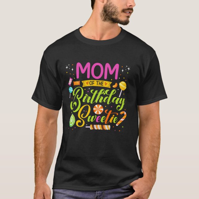 Mom Of The Birthday Sweetie Candy Birthday Party M T-Shirt (Front)
