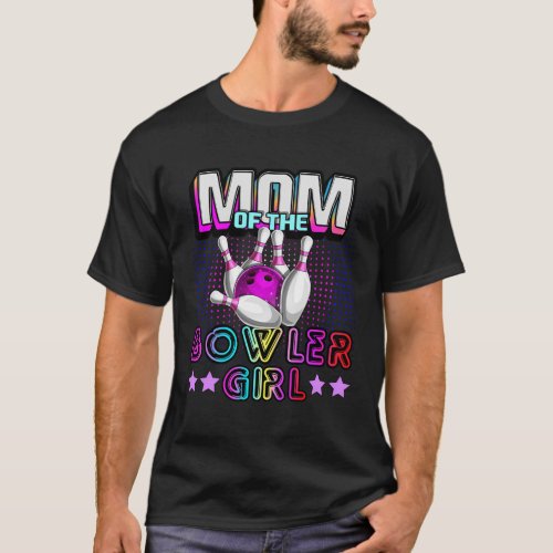Mom Of The Bowler Family Bowling T_Shirt