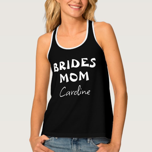 Mom Of The Bride | Bachelorette Black And White Tank Top (Front)
