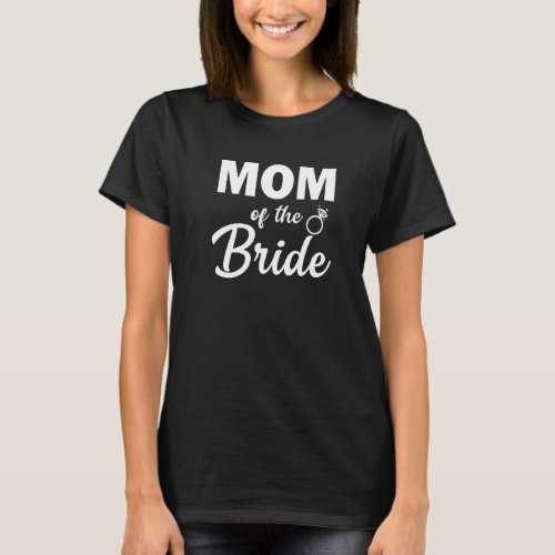 Mom Of The Bride Coordinating Wedding Party T-Shirt