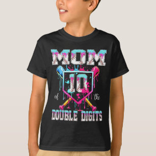 Mom of the double digits 10th birthday boy basebal T-Shirt