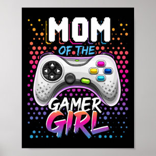 Mom Of The Gamer Girl Matching Video Game Birthday Poster