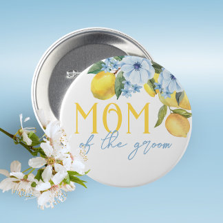 Mom of the Groom Lemon Bridal Shower Pin on Button