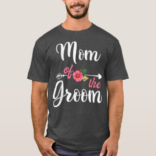 Mom Of The Groom s For Women, Bachelor Party Mothe T-Shirt