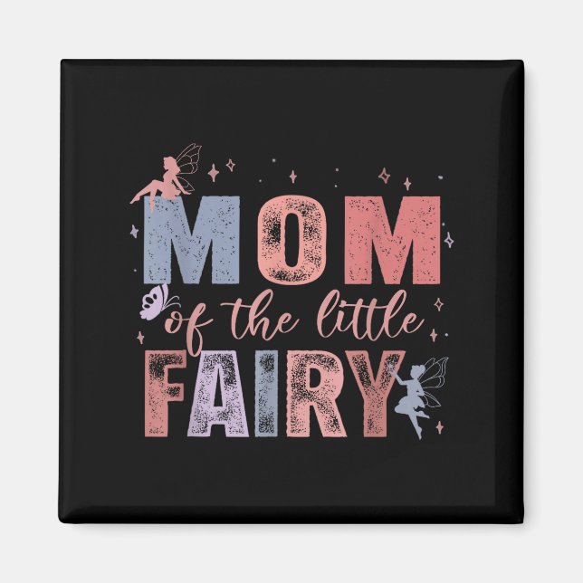 Mom Of The Little Fairy 1st Birthday Girl Fairytal Magnet (Front)