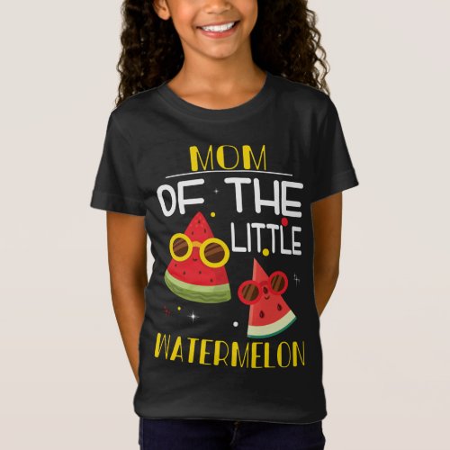 Mom Of The Little Watermelon Frutti Tutti Party Gi T_Shirt