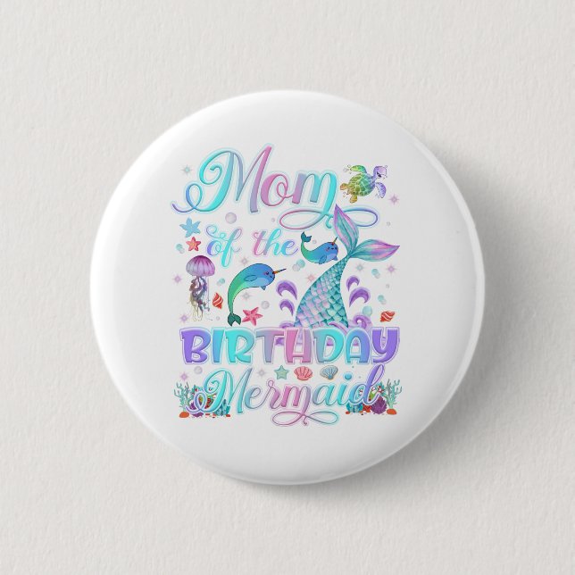 Mom Of The Mermaid Birthday Girl Family Birthday Button (Front)