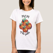 Mom of the pumpkin patch shirt