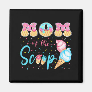 Mom Of The Scoop Ice Cream Gender Reveal Baby Show Magnet