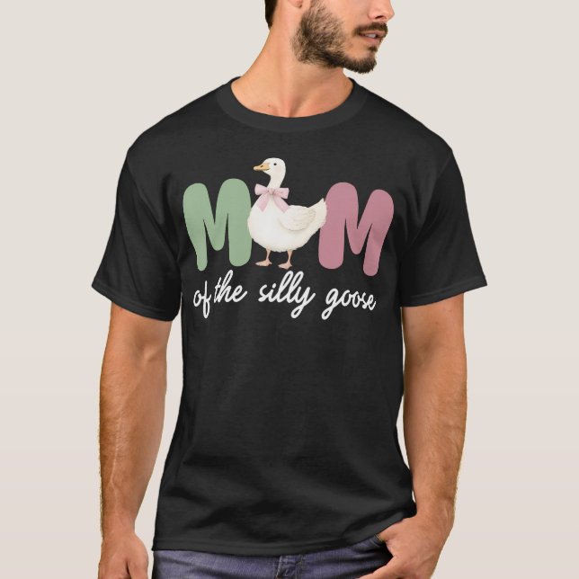 Mom Of The Silly Goose 1St Frist Birthday Matching T-Shirt (Front)