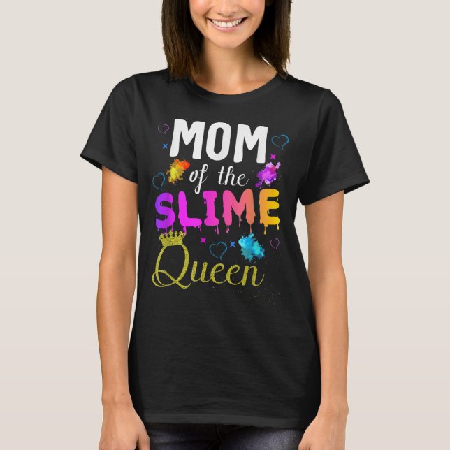 mom of the slime queen crown Birthday Matching Par T-Shirt (Front)