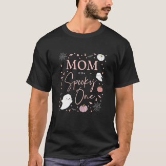 Mom of the Spooky One Girl First Birthday Pink Hal T-Shirt