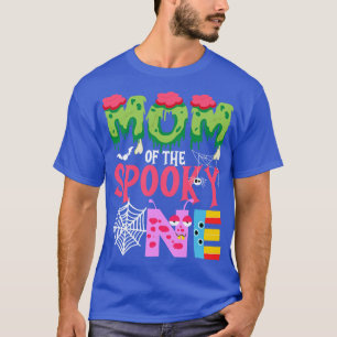 Mom Of The Spooky One Halloween First 1st Birthday T-Shirt