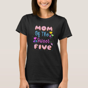Mom Of The Sweet Five 5th Donut Birthday Party The T-Shirt