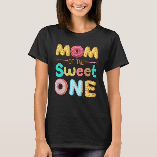 Mom Of The Sweet One Donut Themed First Birthday M T-Shirt (Front)
