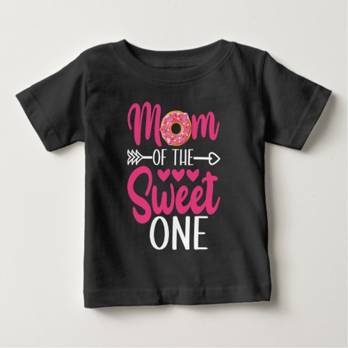 Mom of the Sweet One Sprinkled Donut Baby T_Shirt