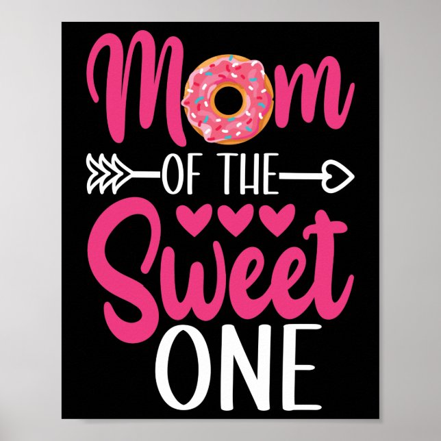 Mom of the Sweet One Sprinkled Donut Poster (Front)