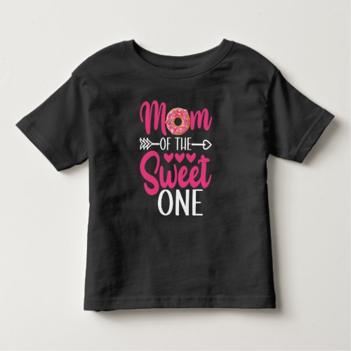 Mom of the Sweet One Sprinkled Donut Toddler T_shirt