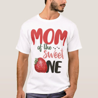 Mom Of The Sweet One Sweet One Strawberry Birthday T-Shirt
