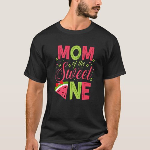 Mom Of The Sweet One  Watermelon Mommy Mama 1st Bd T_Shirt