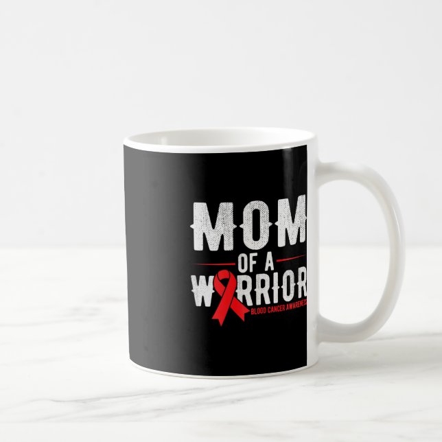 Mom of the warrior Blood Cancer Awareness  Coffee Mug (Right)