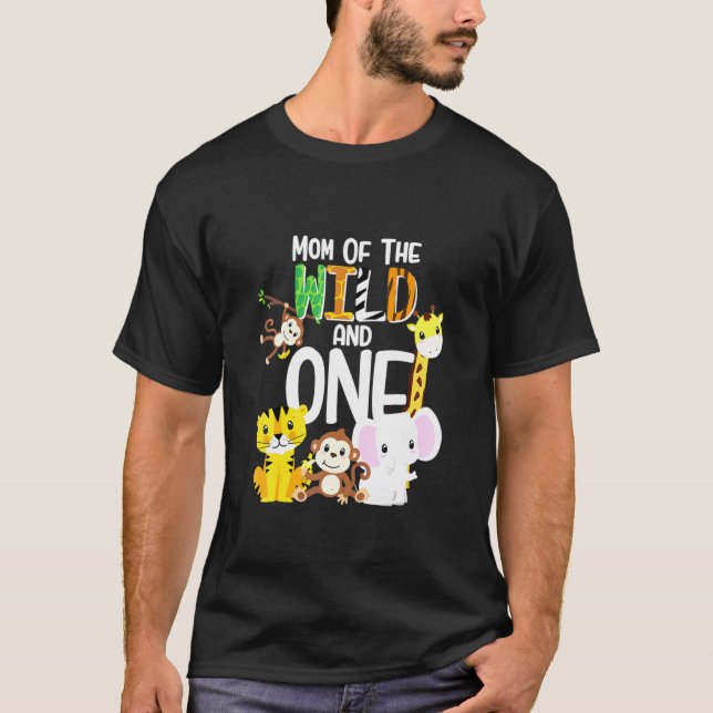 Mom Of The Wild And One Zoo Theme Birthday Safari  T-Shirt (Front)