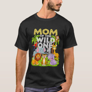 Mom Of The Wild One 1st Birthday Zoo Animal Safari T-Shirt
