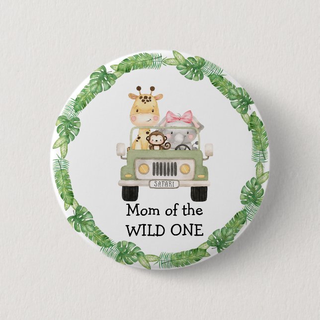 Mom of the WILD One Button (Front)