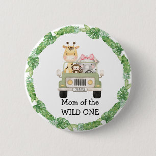 Mom of the WILD One Button