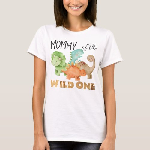 Mom of the Wild One Dinosaurs Birthday T_Shirt