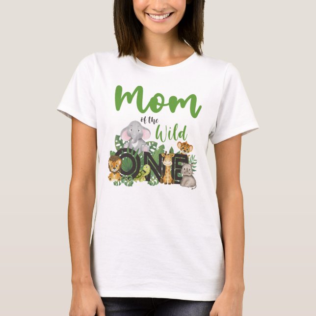 Mom of the Wild One Jungle Safari Zoo Animals T-Sh T-Shirt (Front)