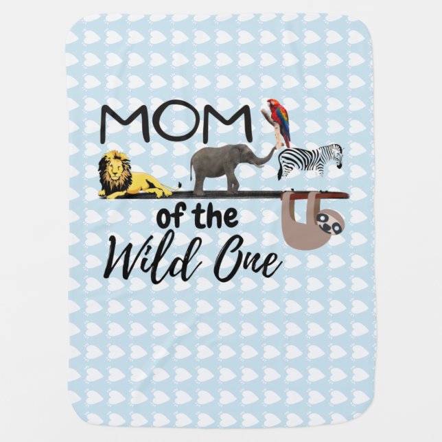 Mom of the Wild One Jungle Theme  Baby Blanket (Front)