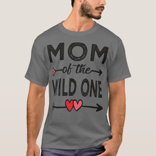 Mom of the wild one mom 1 T_Shirt