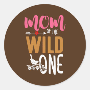 Mom of the Wild One Mother's Day Momma Mama Classic Round Sticker