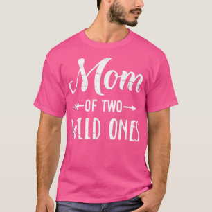 Mom of the wild ones for mother of daughters and t T-Shirt