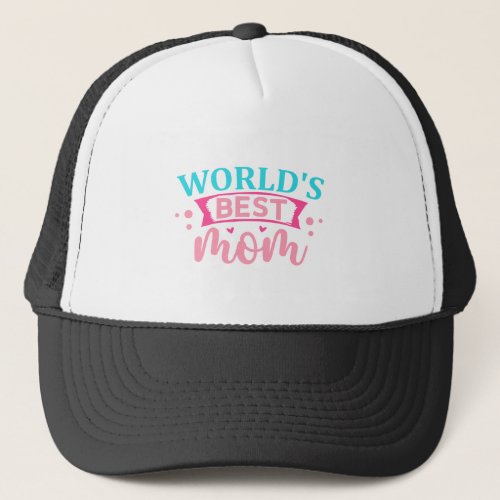Mom of the World She Nurtures She Inspires Trucker Hat