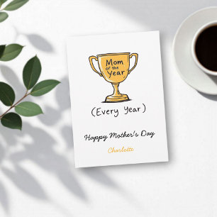 Mom of the Year Every Year   Funny Mother's Day Card