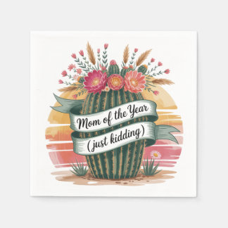 Mom Of The Year (Just Kidding) Napkins