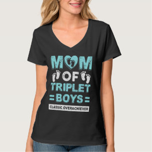 Mom Of Triplet Boys Classic Overachiever Triplet M T-Shirt