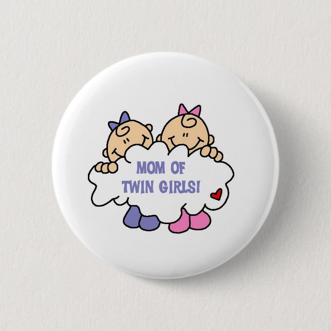 Mom of Twin Girls Button (Front)