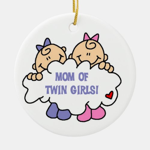 Mom of Twin Girls T_shirts and Gifts Ceramic Ornament