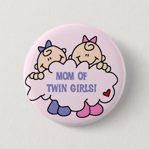 Mom of Twin Girls Tshirts and Gifts Button