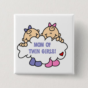Mom of Twin Girls Tshirts and Gifts Pinback Button
