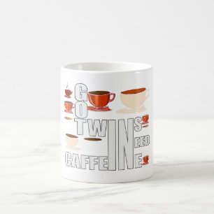 Mom of twins need caffeine coffee mug