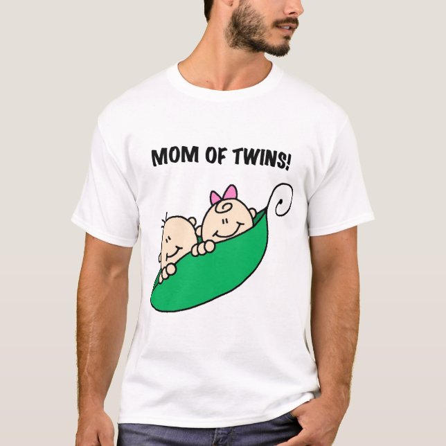 Mom of Twins-Peas in a Pod Tshirts and Gifts (Front)