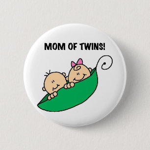 Mom of Twins-Peas in a Pod Tshirts and Gifts Button