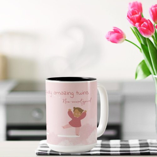 Mom of twins pinkneurotypical non_neurotypical  Two_Tone coffee mug